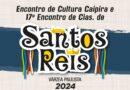 Várzea Paulista realiza o 17º Encontro de Companhias de Santos Reis e Encontro de Cultura Caipira